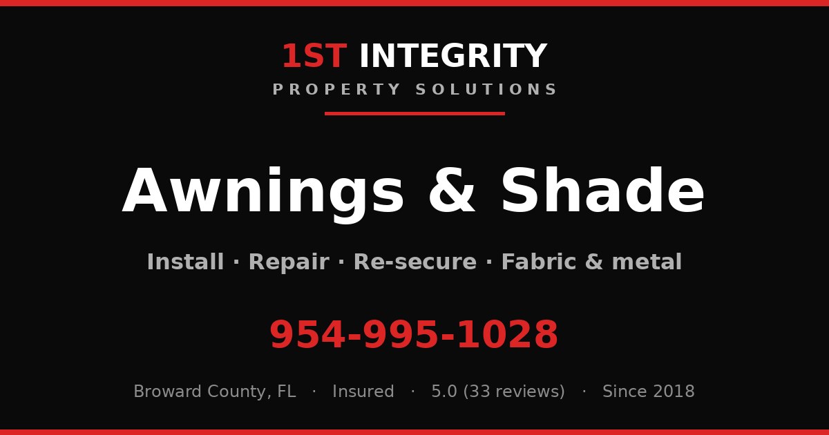 Awning Install, Repair & Re-Secure — 1st Integrity Property Solutions, Broward County